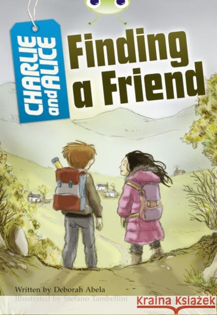 Bug Club Independent Fiction Year 4 Grey A Charlie and Alice Finding A Friend Deborah Abela 9780435075934 Pearson Education Limited - książka