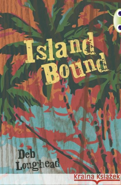 Bug Club Independent Fiction Year 6 Red + Island Bound Deb Loughead 9780435144241 Pearson Education Limited - książka