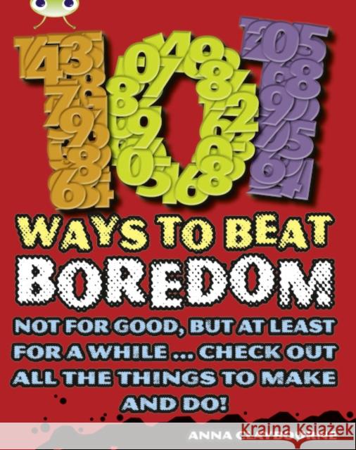 Bug Club Independent Non Fiction Year 3 Brown B 101 Ways to Beat Boredom Anna Claybourne 9781408273906  - książka