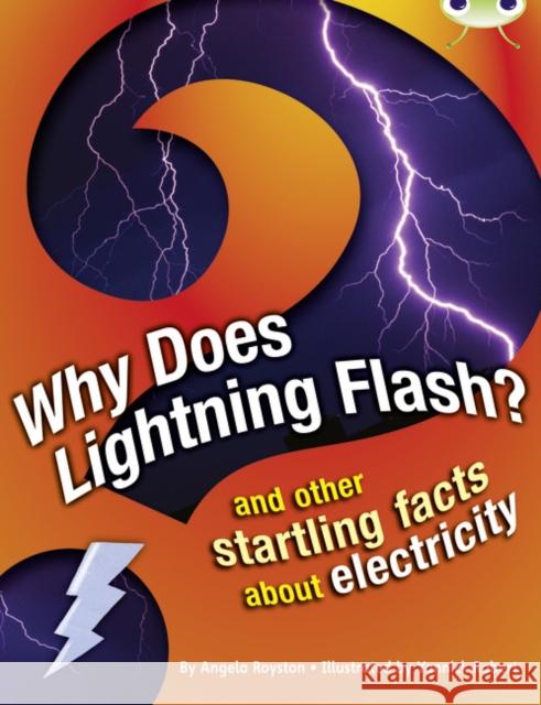 Bug Club Independent Non Fiction Year 4 Grey A Why Does Lightning Flash Angela Royston 9780435075897 Pearson Education Limited - książka