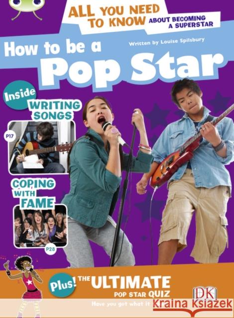 Bug Club Independent Non Fiction Year 5 Blue A How to be a Popstar Spilsbury, Louise 9781408273883 Pearson Education Limited - książka