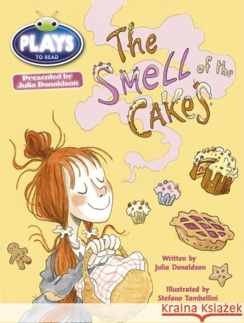 Bug Club Independent Plays by Julia Donadlson Year Two Lime The Smell of Cakes Donaldson, Julia 9781447926320 Pearson Education Limited - książka