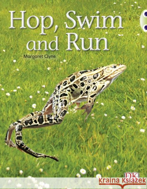 Bug Club Non-fiction Pink A Hop, Swim and Run 6-pack Margaret Clyne 9780433012351 Pearson Education Limited - książka