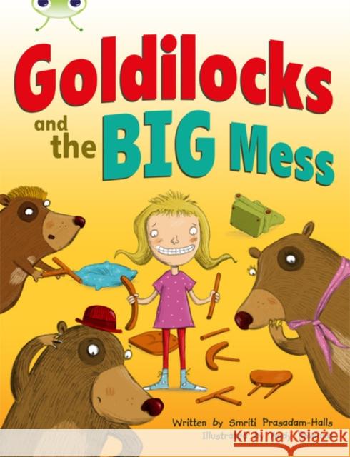 Bug Club Orange A/1A Goldilocks and the Big Mess 6-pack Prasadam-Halls, Smriti 9780435147099 Pearson Education Limited - książka