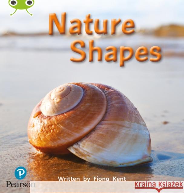 Bug Club Phonics - Phase 1 Unit 0: Nature Shapes Fiona Kent 9781292405285 Pearson Education Limited - książka
