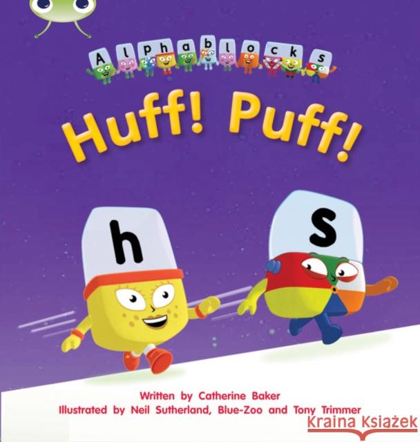 Bug Club Phonics - Phase 2 Unit 5: Alphablocks Huff! Puff! Catherine Baker 9781408279533 Pearson Education Limited - książka