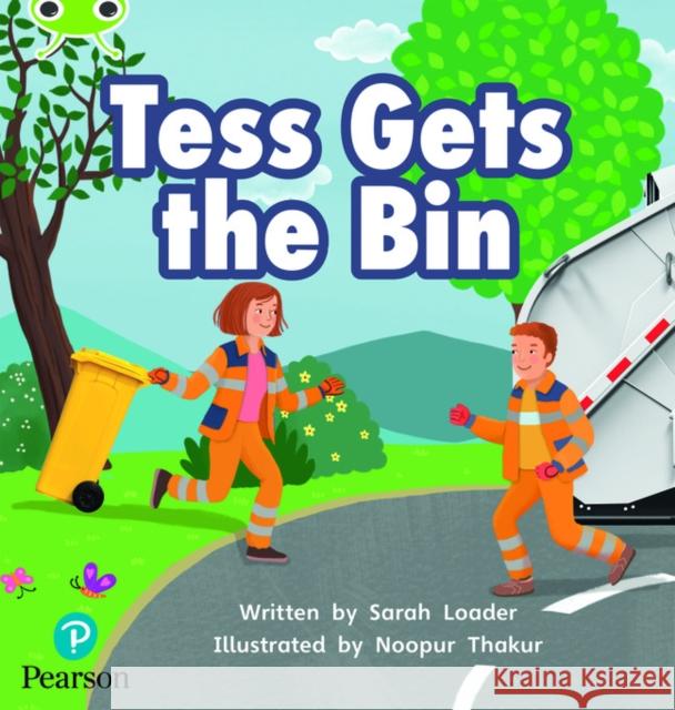 Bug Club Phonics - Phase 2 Unit 5: Tess Gets the Bin Sarah Loader 9781292408040 Pearson Education Limited - książka