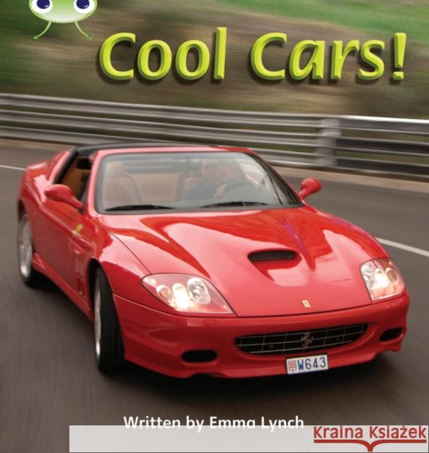 Bug Club Phonics - Phase 4 Unit 12: Cool Cars Lynch, Emma 9781408260692 Pearson Education Limited - książka