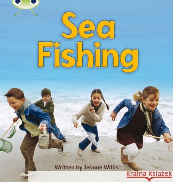 Bug Club Phonics - Phase 4 Unit 12: Sea Fishing Willis, Jeanne 9780433019497 Pearson Education Limited - książka