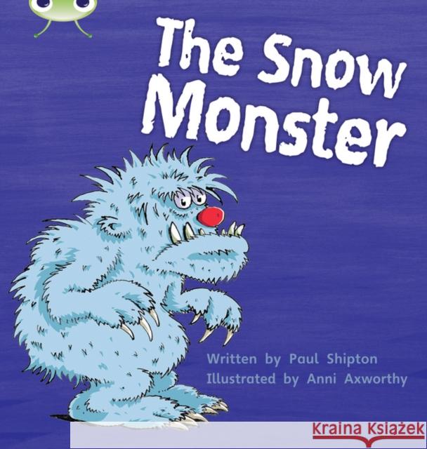 Bug Club Phonics - Phase 5 Unit 17: The Snow Monster Paul Shipton 9781408260920 Pearson Education Limited - książka