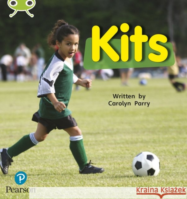 Bug Club Phonics - Phase 2 Unit 3: Kits Carolyn Parry 9781292408064 Pearson Education Limited - książka