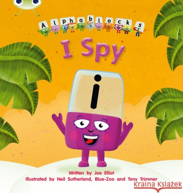 Bug Club Phonics - Phase 5 Unit 16: I Spy Joe Elliot 9781408279748 Pearson Education Limited - książka