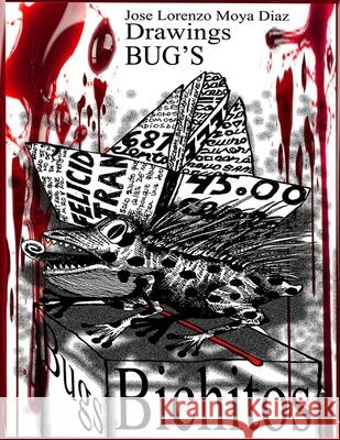 Bug Drawings Moya Diaz Jose Lorenzo Moya Diaz 9798746433824 Independently published - książka