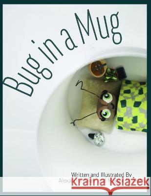 Bug in a Mug Maggie Horvath Alexandra Aiken  9798364356154 Independently Published - książka