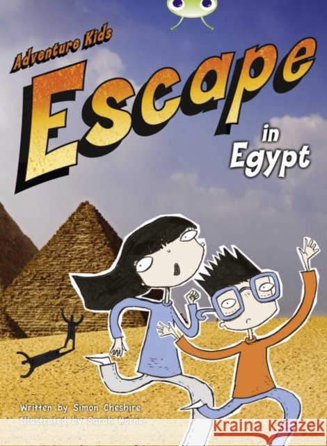 Bug Independent Fiction Year Two Orange B Adventure Kids: Escape in Egypt Cheshire, Simon 9780435914172 HEINEMANN - książka