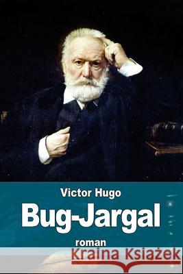Bug-Jargal Victor Hugo 9781515139409 Createspace - książka