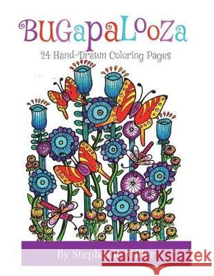 Bugapalooza: 24 Coloring Pages Stephanie Miller 9781720631736 Createspace Independent Publishing Platform - książka