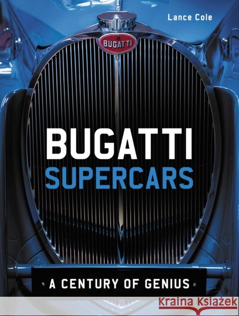 Bugatti Supercars: A Century of Genius Lance Cole 9780719843723 The Crowood Press Ltd - książka