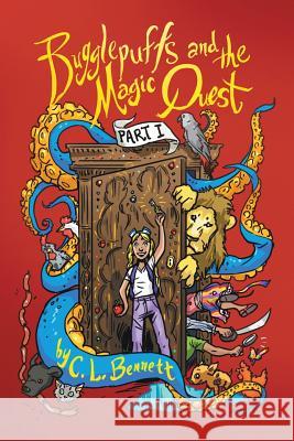 Bugglepuffs and the Magic Quest: Part I C L Bennett 9781483443898 Lulu Publishing Services - książka