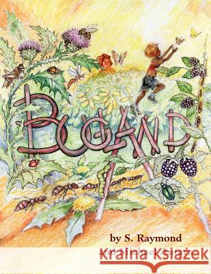 Bugland Michael Antara S. Raymond S. Raymond 9780982945582 Farmhouse Books - książka