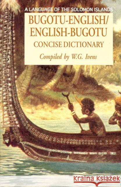 Bugotu-English/English-Bogutu Concise Dictionary: A Language of the Solomon Islands Ivens, Walter 9780781806602 Hippocrene Books - książka