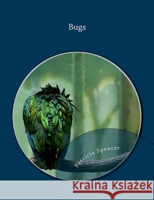 Bugs Patricia Spencer 9781481007108 Createspace - książka