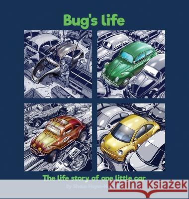 Bug's Life: The life story of one little car Shaun Hayes-Holgate Haze Hazetoonz 9781999445706 Hazetoonz Graphic Novelties - książka
