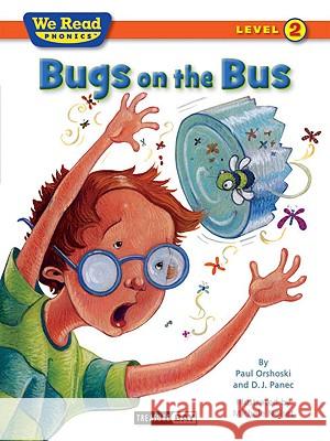 Bugs on the Bus Paul Orshoski D. J. Panec Michele Noiset 9781601153265 Treasure Bay - książka