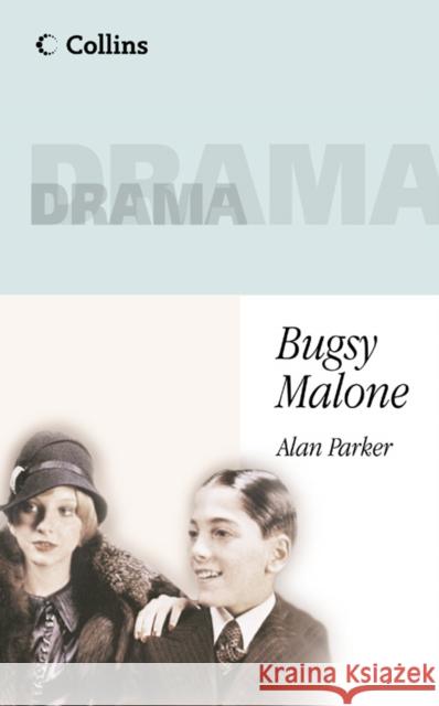 Bugsy Malone Alan Parker 9780003302301 HarperCollins Publishers - książka