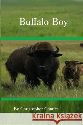 Buiffalo Boy Christopher Charles   9781950901005 Kenneth Colerick - książka