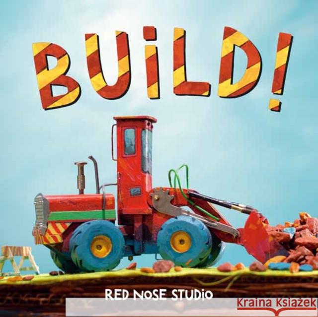 Build! Red Nose Studio 9780593899557 Anne Schwartz Books - książka