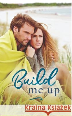 Build Me Up Lili Grouse 9781505343847 Createspace - książka