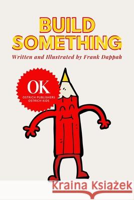 Build Something Frank Dappah 9781660312184 Independently Published - książka