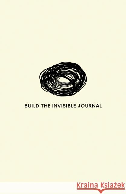Build the Invisible: The Journal Daniel Geey 9781803137223 Troubador Publishing - książka