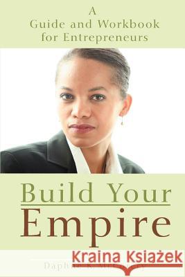 Build Your Empire Daphne K. McCorery 9780595464425 iUniverse - książka