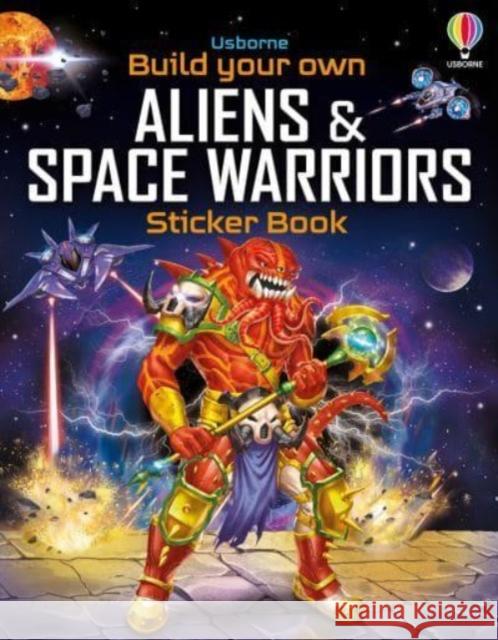 Build Your Own Aliens and Space Warriors Sticker Book Simon Tudhope 9781805076858 Usborne Publishing Ltd - książka