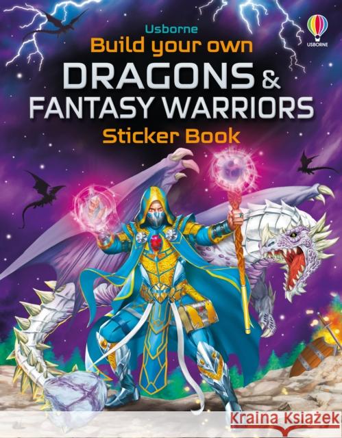 Build Your Own Dragons and Fantasy Warriors Sticker Book Simon Tudhope 9781805319245 Usborne Publishing Ltd - książka