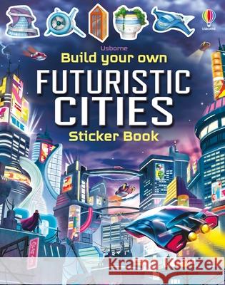 Build Your Own Futuristic Cities Sam Smith 9781803700755 Usborne Publishing Ltd - książka