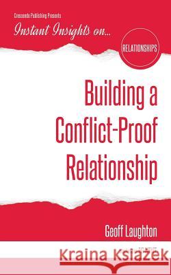 Building a Conflict-Proof Relationship Geoff Laughton 9781944177737 Crescendo Publishing LLC - książka