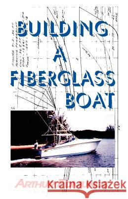 Building A Fiberglass Boat Edmunds, Arthur 9781892216168 Bristol Fashion Publications - książka