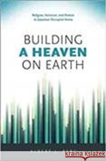 Building a Heaven on Earth: Religion, Activism, and Protest in Japanese Occupied Korea Albert L. Park   9780824887285 University of Hawai'i Press - książka