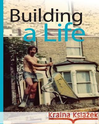 Building a Life Leo Lindsay 9781979333658 Createspace Independent Publishing Platform - książka