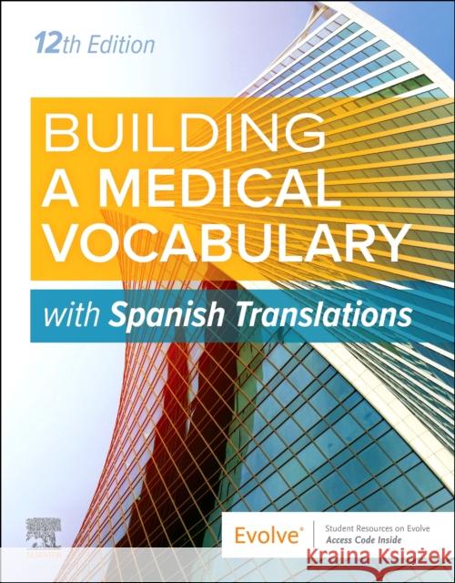 Building a Medical Vocabulary: with Spanish Translations: with Spanish Translations Elsevier 9780443284359 Elsevier Health Sciences - książka