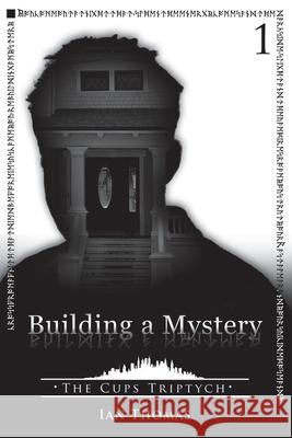 Building a Mystery Ian Thomas 9781523451203 Createspace Independent Publishing Platform - książka