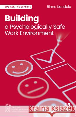 Building a Psychologically Safe Work Environment Binna (Pearn Kandola LLP, UK) Kandola 9781032818818 Routledge - książka