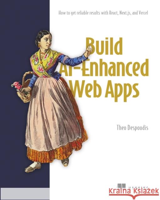 Building AI Applications on the Web Theo Despoudis 9781633436084 Manning Publications - książka