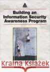 Building an Information Security Awareness Program Mark B. Desman 9780849301162 Auerbach Publications