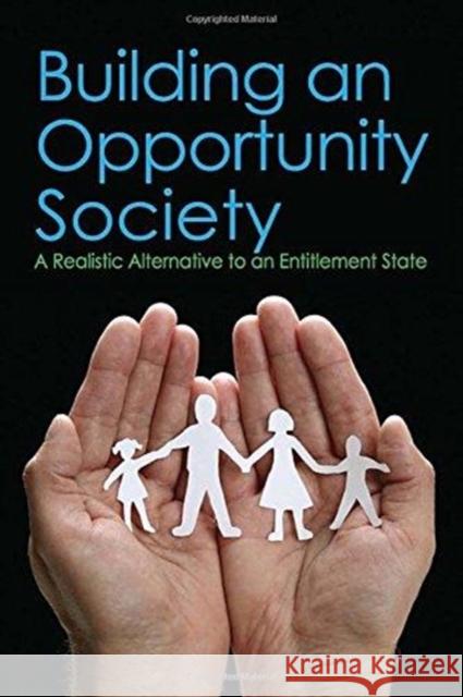 Building an Opportunity Society: A Realistic Alternative to an Entitlement State Lewis D. Solomon 9781138507814 Routledge - książka