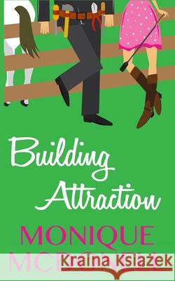 Building Attraction Monique McDonell 9781502992314 Createspace Independent Publishing Platform - książka