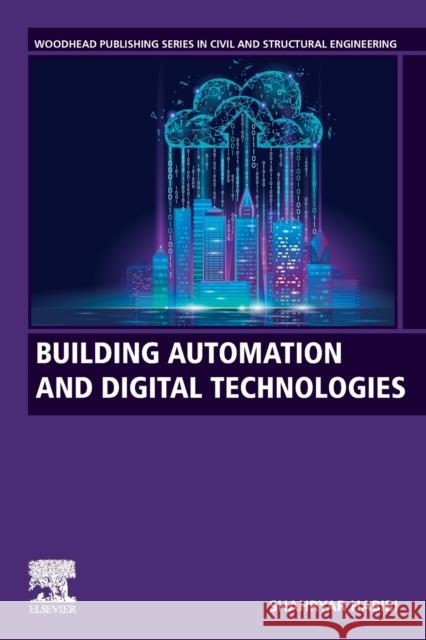 Building Automation and Digital Technologies Shahryar Habibi 9780128221297 Woodhead Publishing - książka